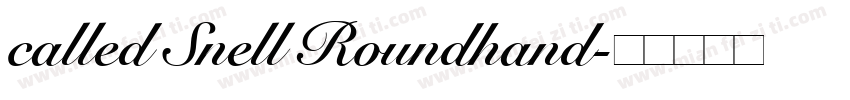 called Snell Roundhand字体转换